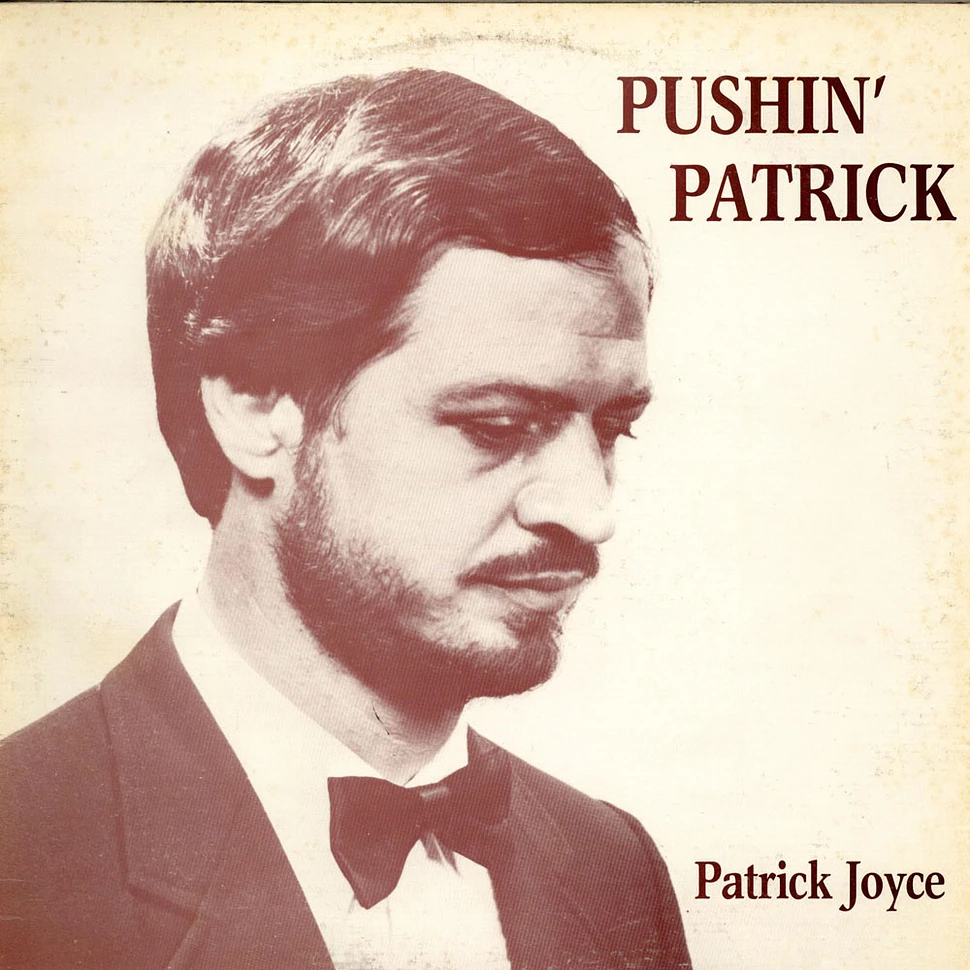 Patrick Joyce - Pushin' Patrick
