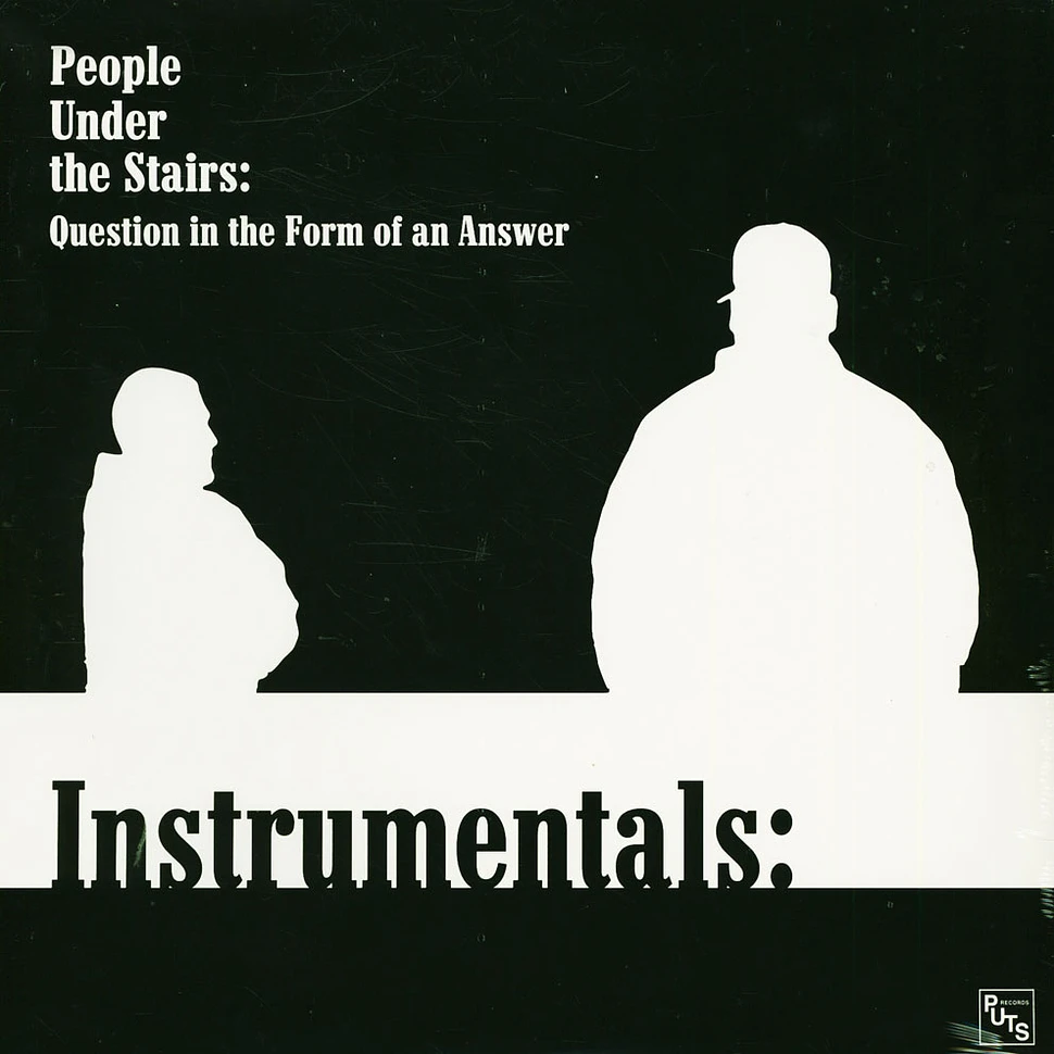People Under The Stairs - Question In The Form Of An Answer