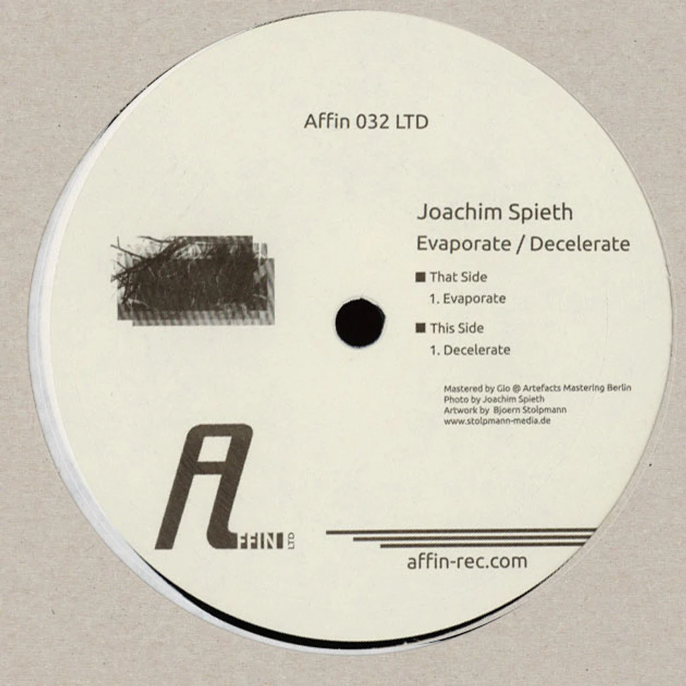 Joachim Spieth - Evaporate / Decelerate