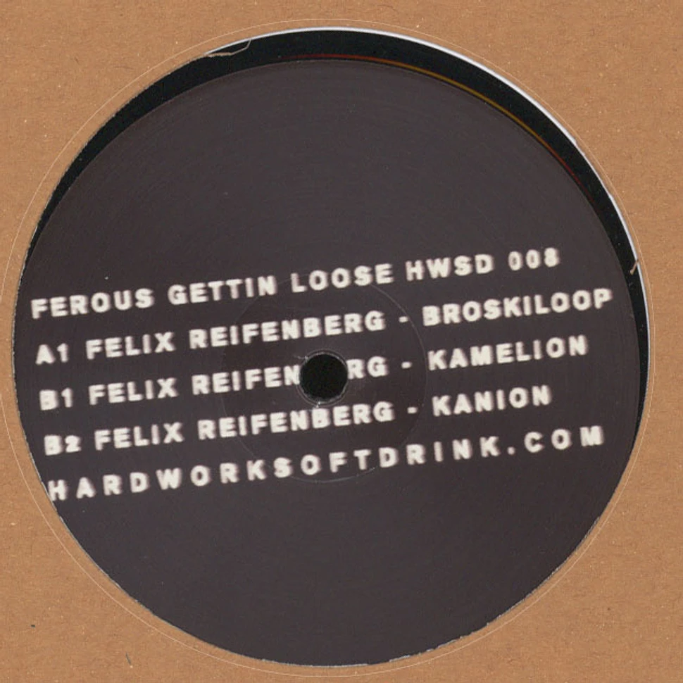 Felix Reifenberg - Ferous Gettin Loose