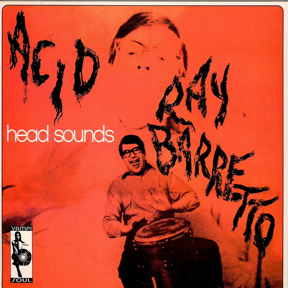 Ray Barretto - Acid / Head Sounds
