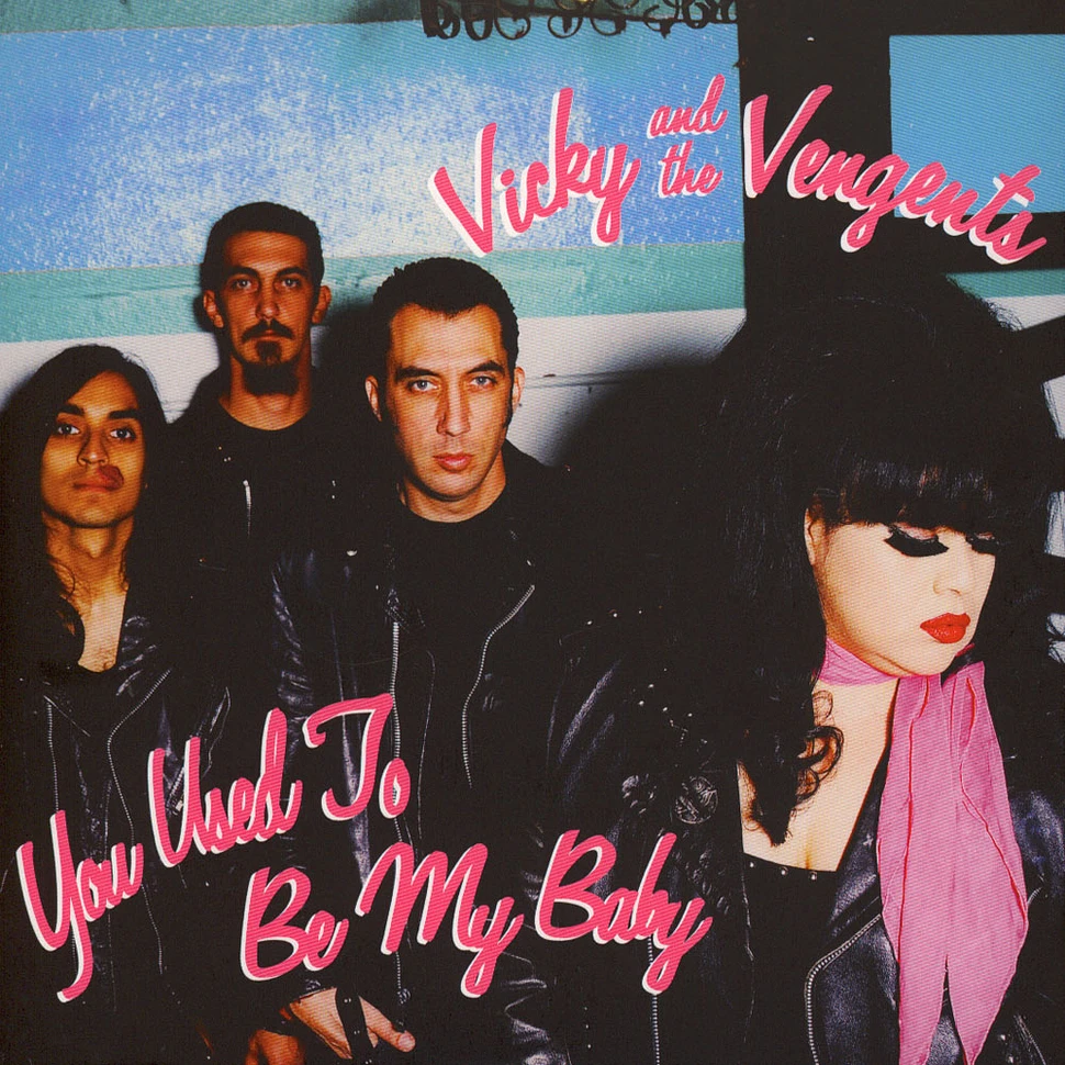 Vicky & The Vengents - You Used To Be My Baby