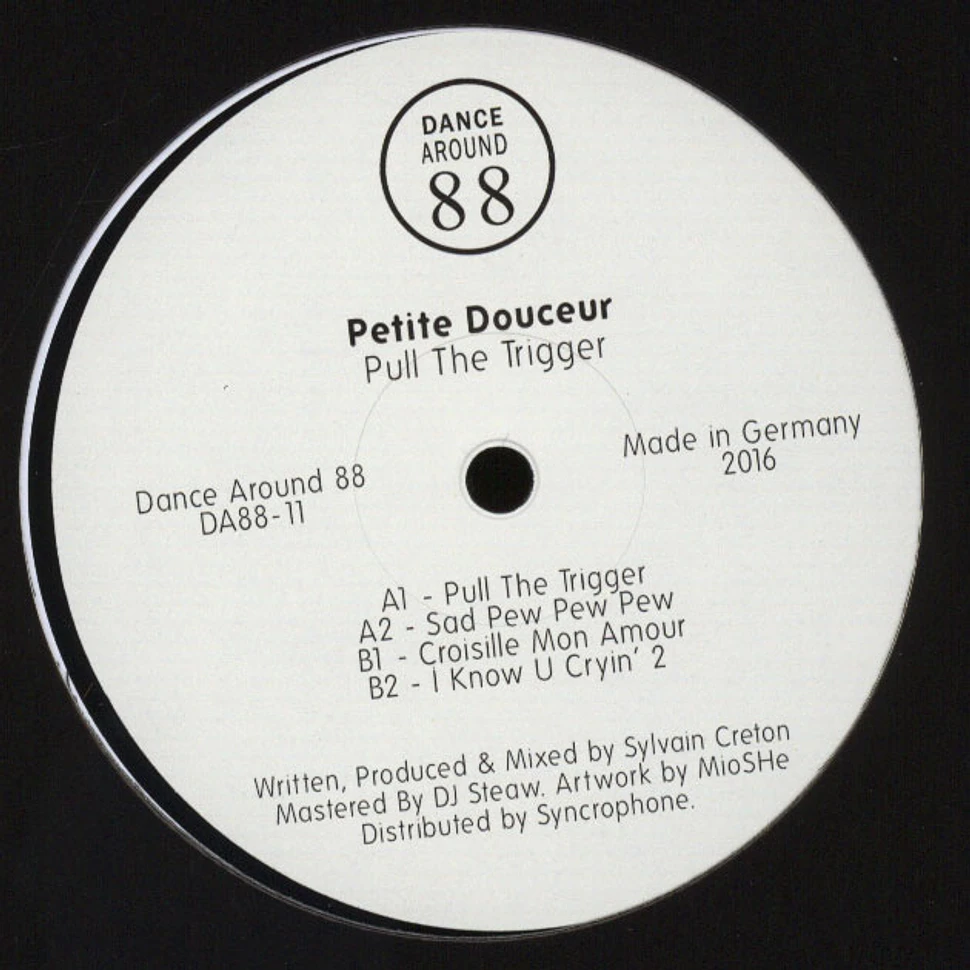 Petite Douceur - Pull The Trigger