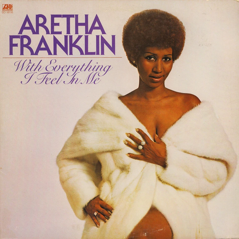 Aretha Franklin - With Everything I Feel In Me