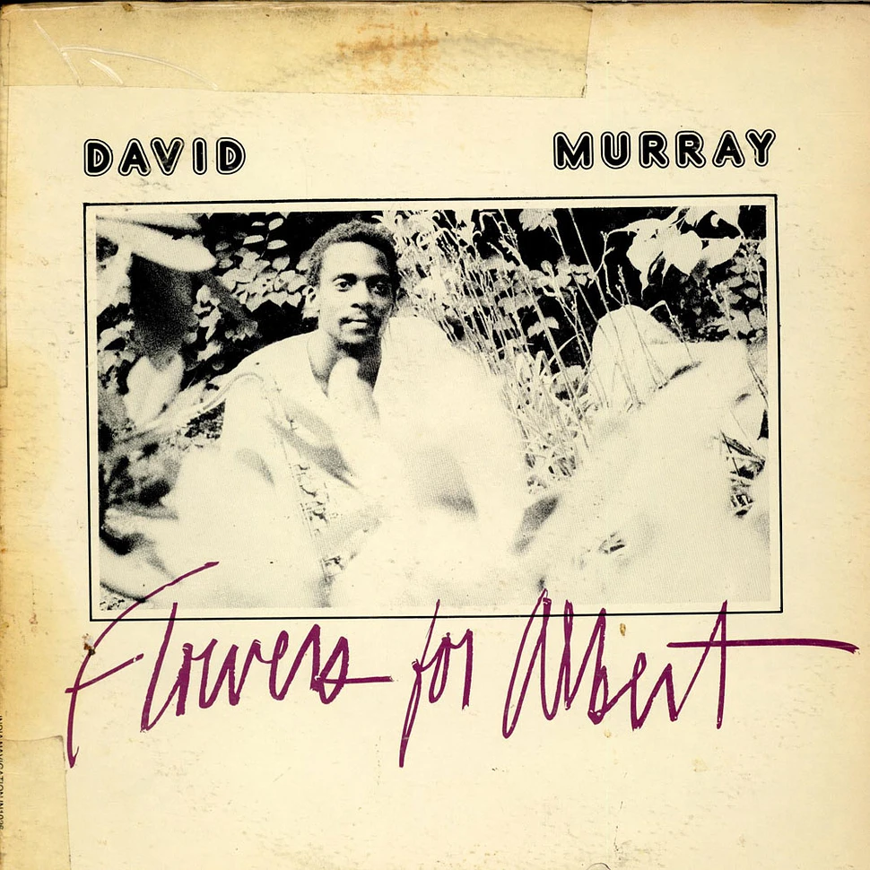 David Murray - Flowers For Albert