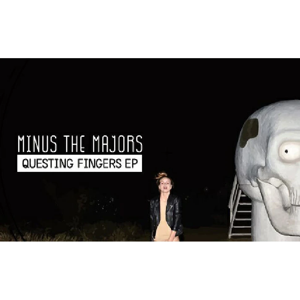 Minus The Majors - Questing Fingers EP