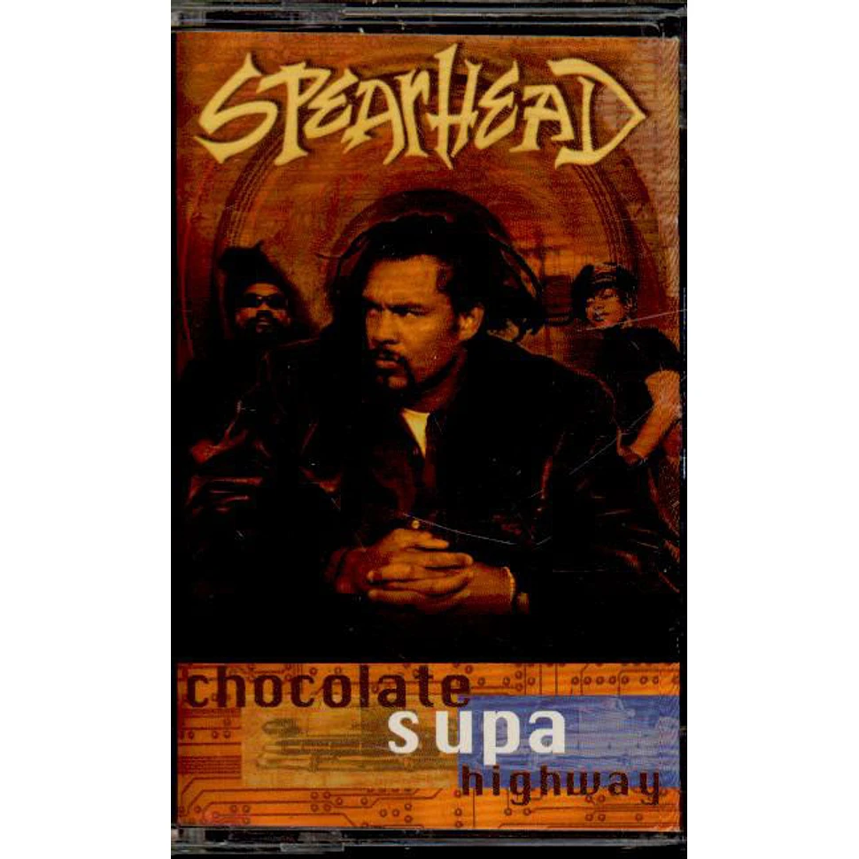 Spearhead - Chocolate Supa Highway