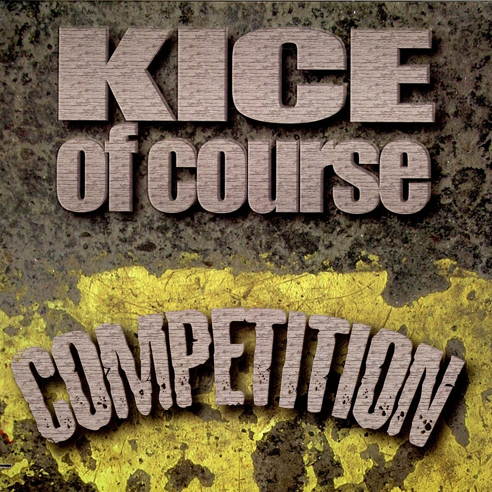 Kice Of Course - Competition