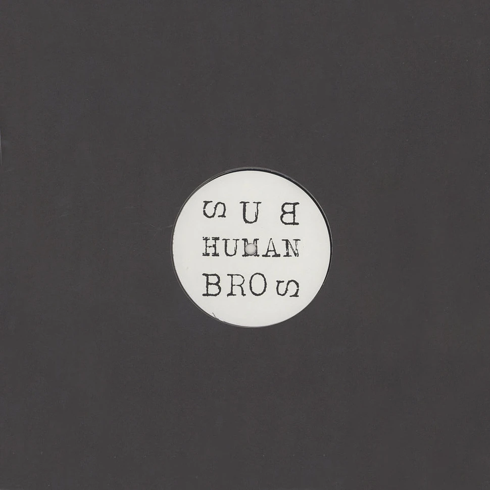 Sub Human Bros - Sub Human Bros