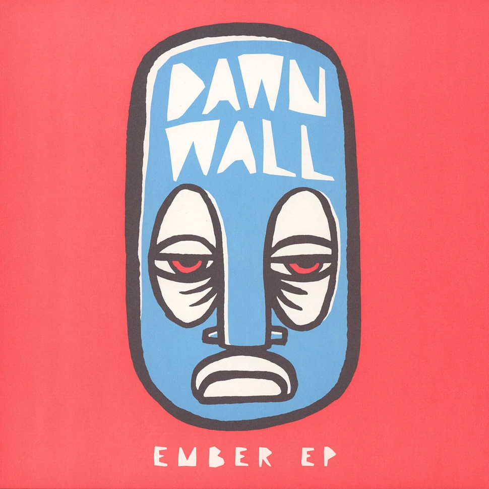 Dawn Wall - Ember EP