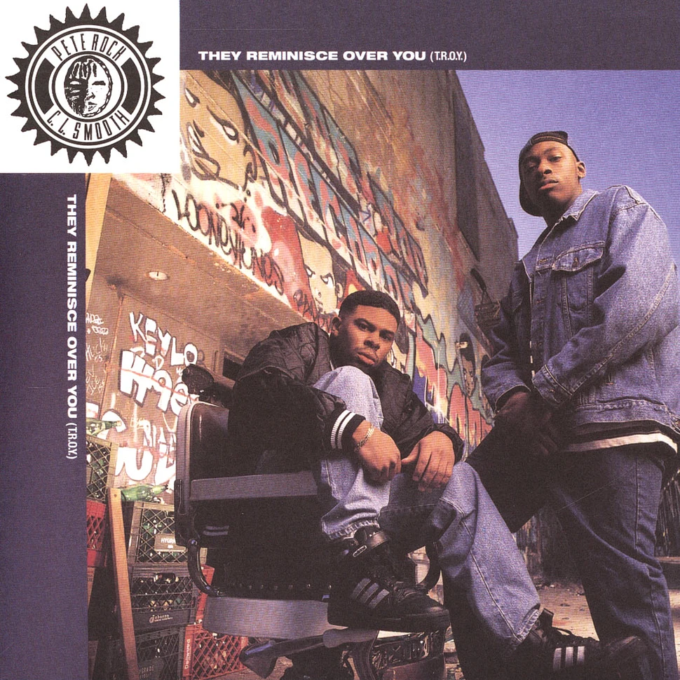 Pete Rock & CL Smooth - They Reminisce Over You (T.R.O.Y.) / Straighten It Out