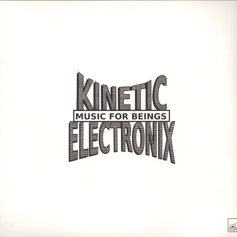 Kinetic Electronix - Music For Beings