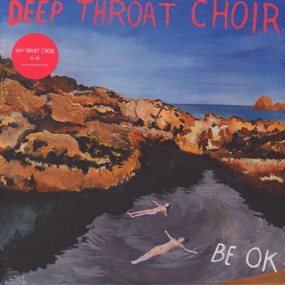 Deep Throat Choir - Be OK