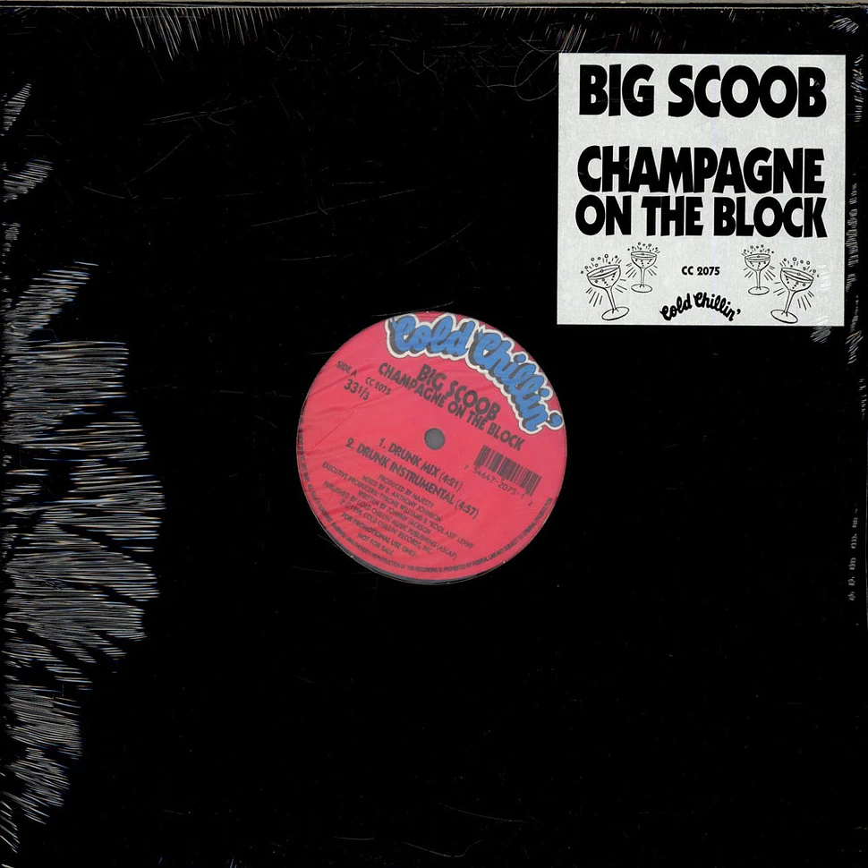 Big Scoob - Champagne On The Block