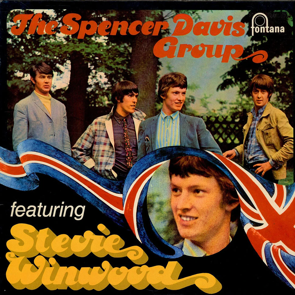 The Spencer Davis Group Featuring Steve Winwood - The Spencer Davis Group Featuring Stevie Winwood