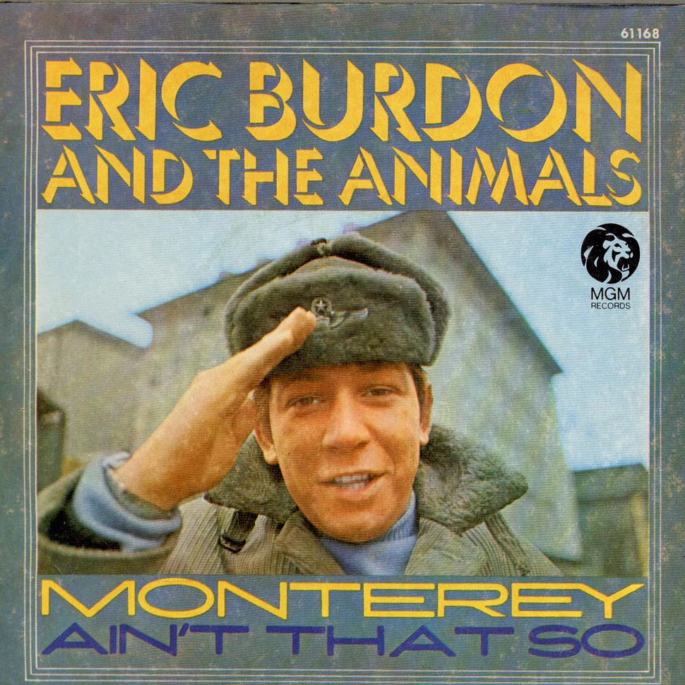 Eric Burdon & The Animals - Monterey / Ain't That So