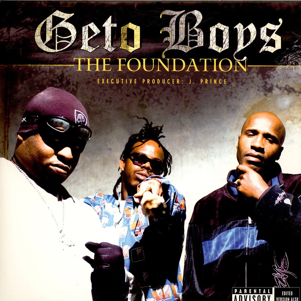 Geto Boys - The Foundation