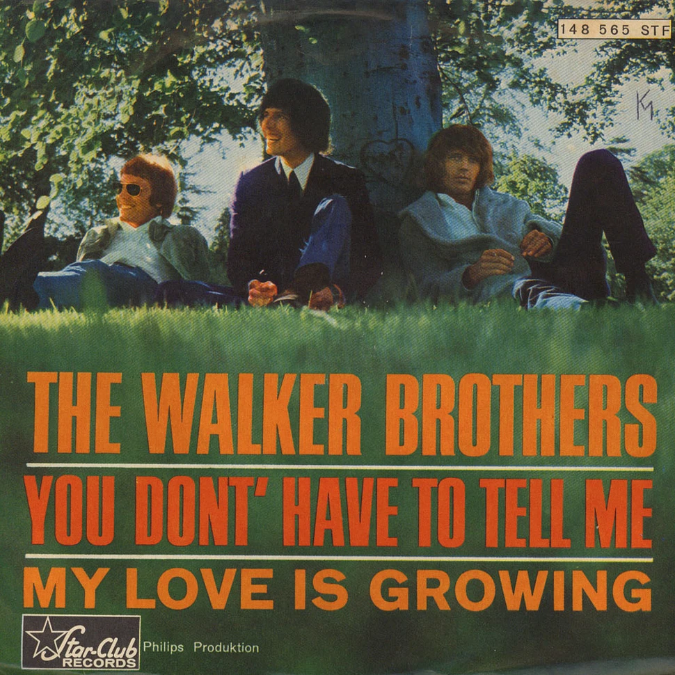 The Walker Brothers - You Don't Have To Tell Me / My Love Is Growing
