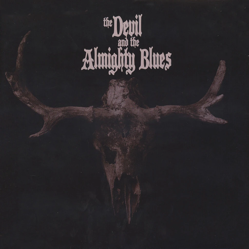 Devil And The Almighty Blues, The - The Devil And The Almighty Blues Splatter Vinyl Edition