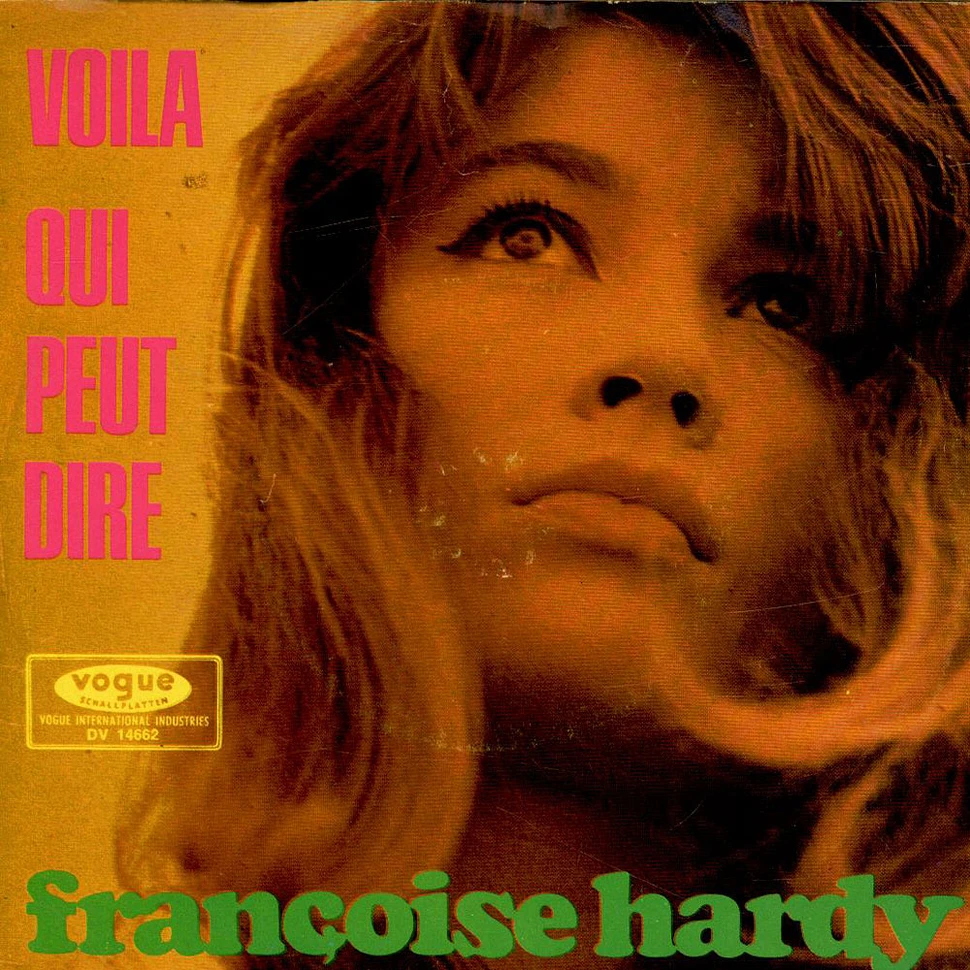 Francoise Hardy - Voila / Qui Peut Dire