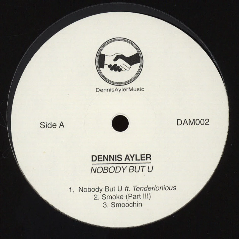 Dennis Ayler - Nobody But U