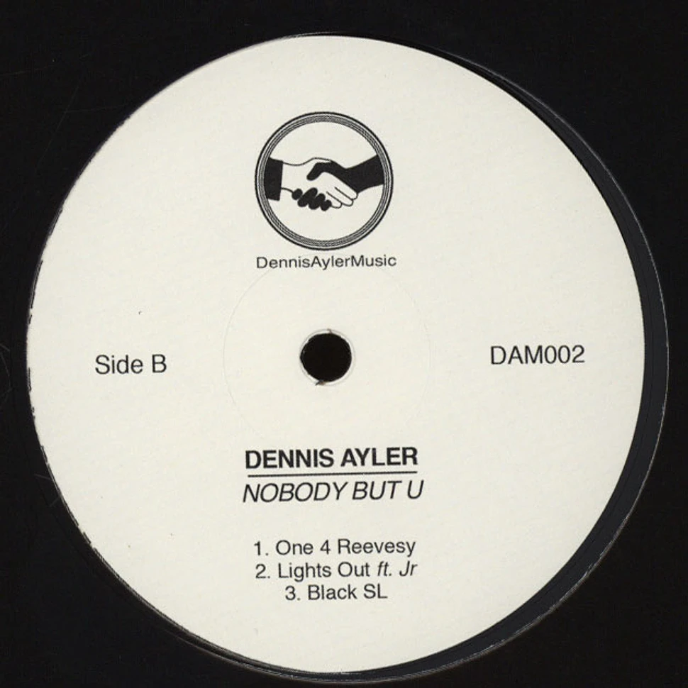 Dennis Ayler - Nobody But U