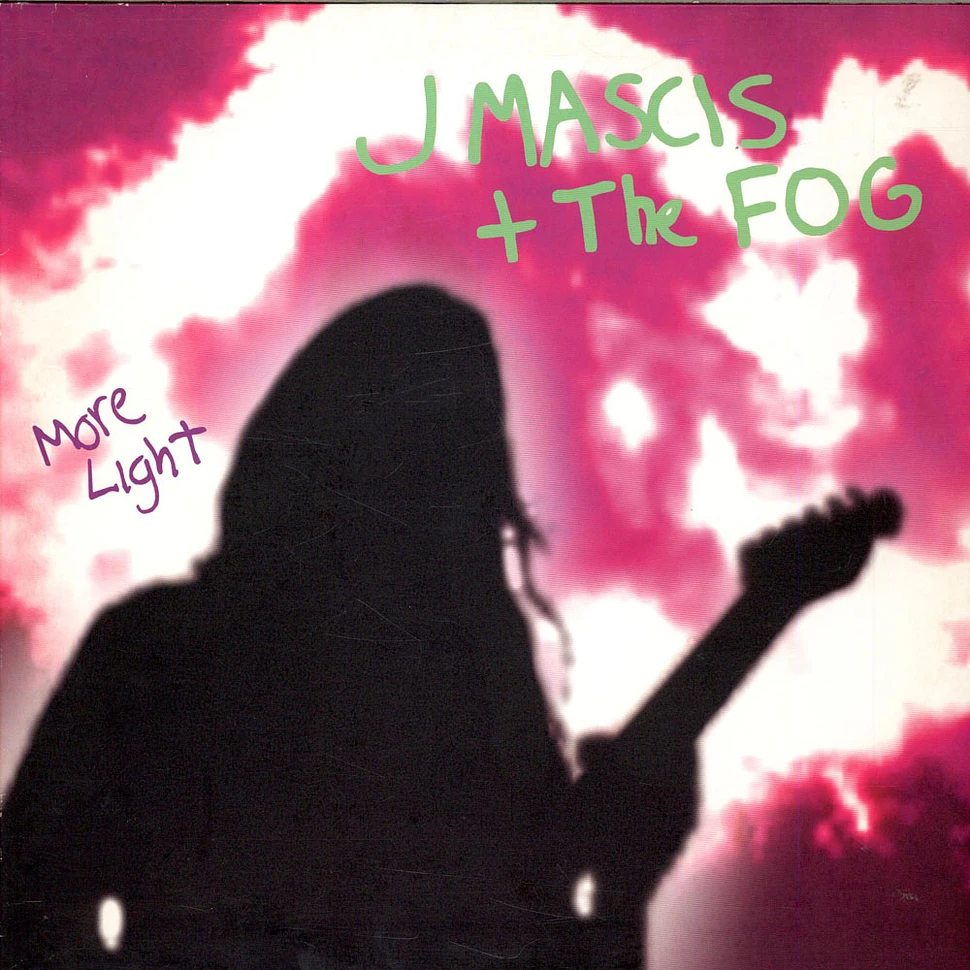 J Mascis + The Fog - More Light