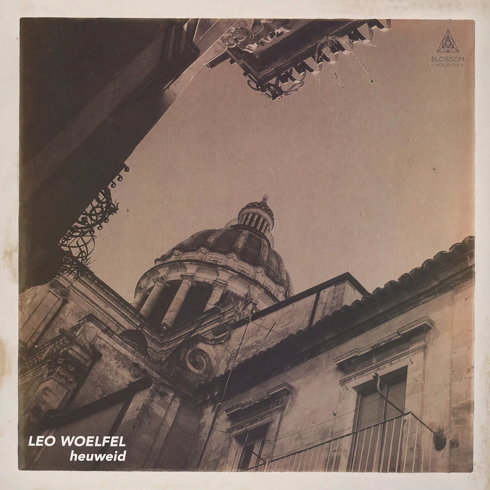 Leo Woelfel - Heuweid EP