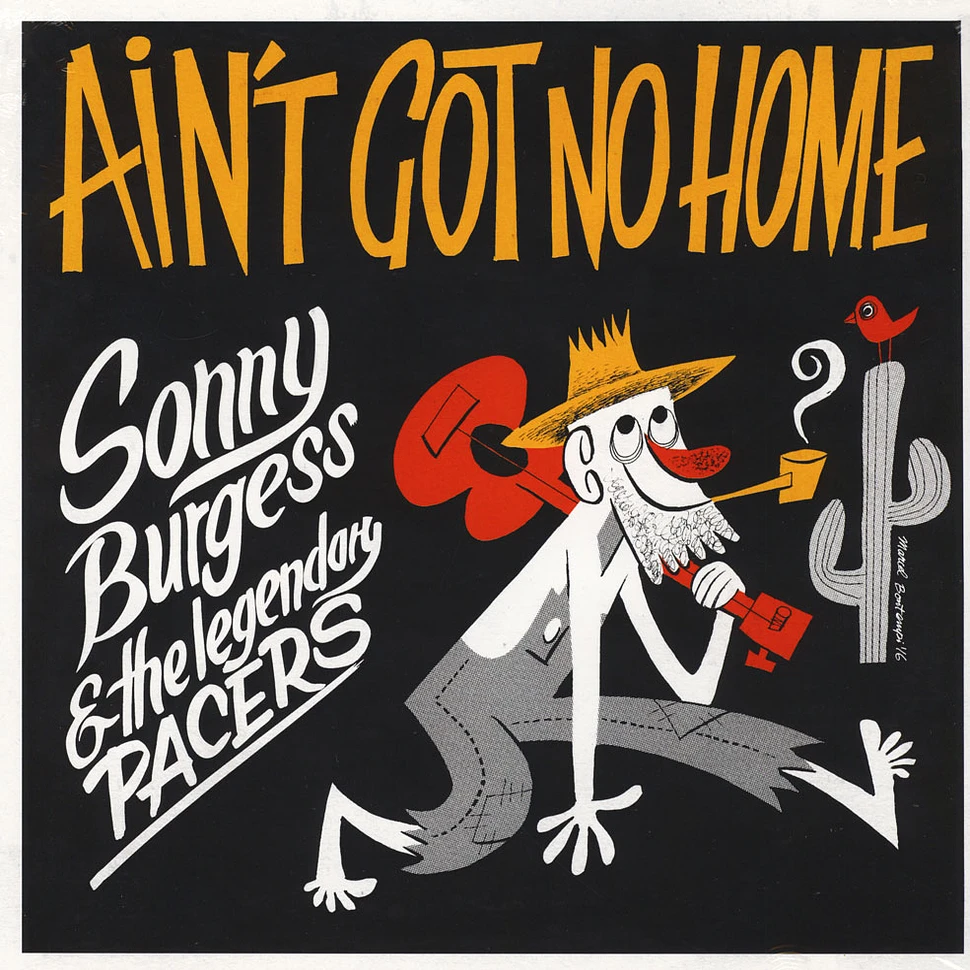 Sonny Burgess & The Legendary Pacers - Ain't Got No Home