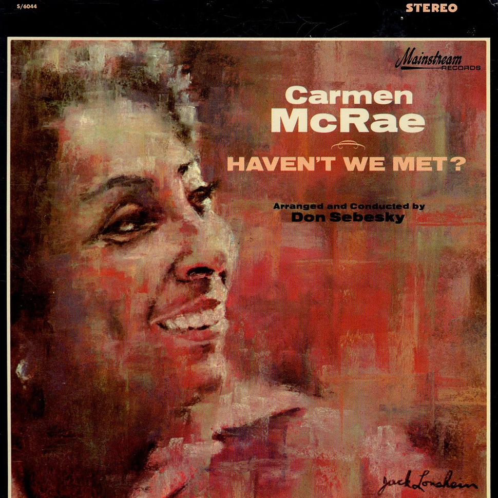 Carmen McRae - Haven't We Met?