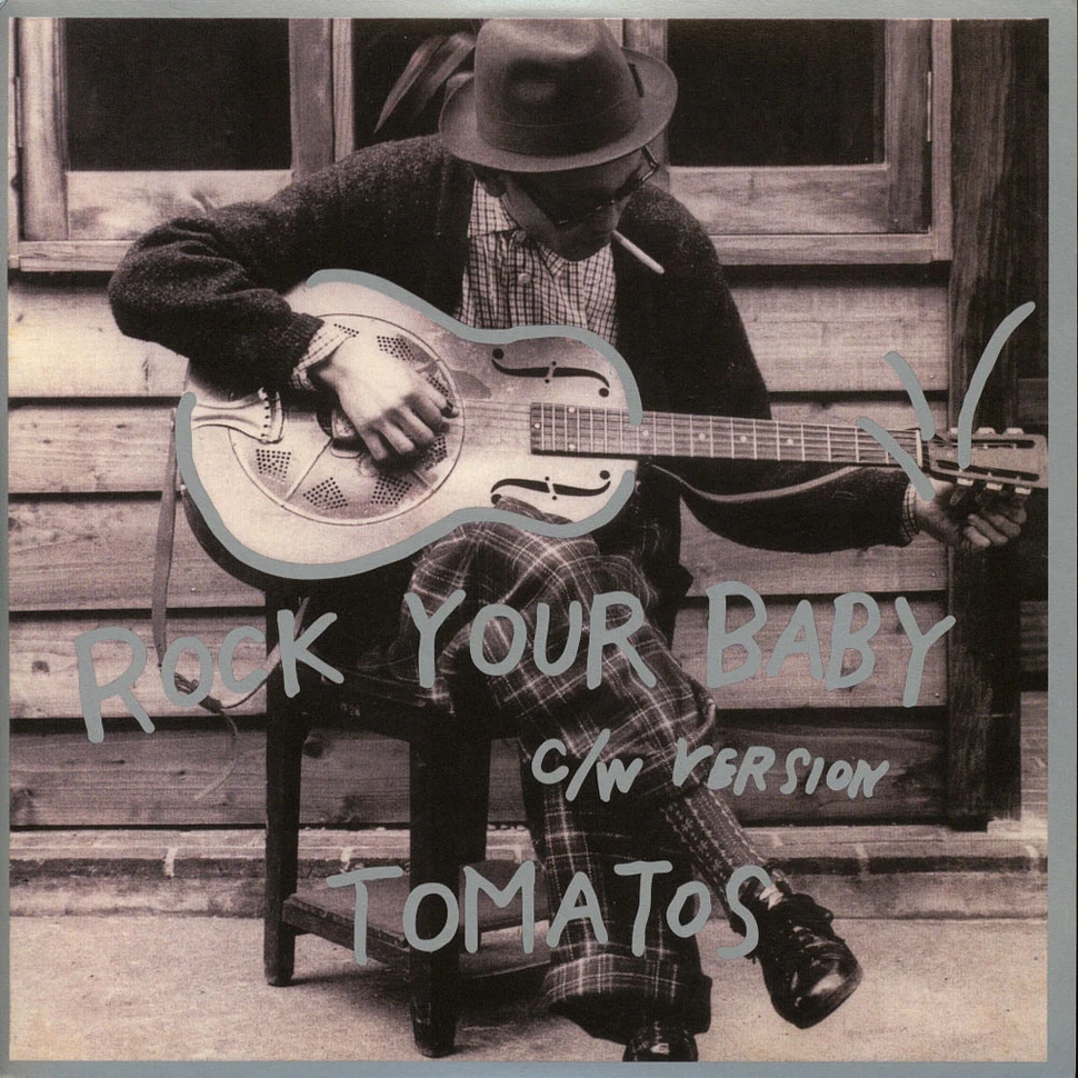 Tomatos - Rock Your Baby