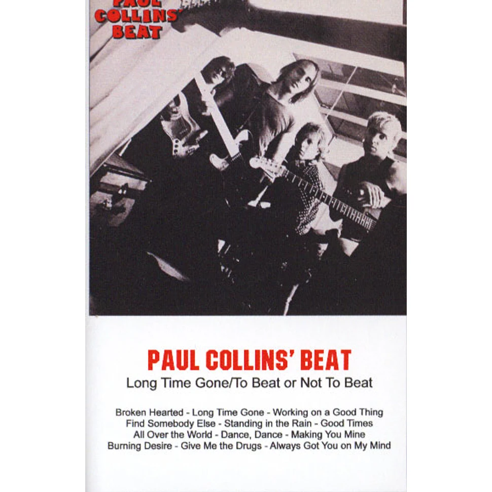 Paul Collins - Long Time Gone / To Beat Or Not To Beat
