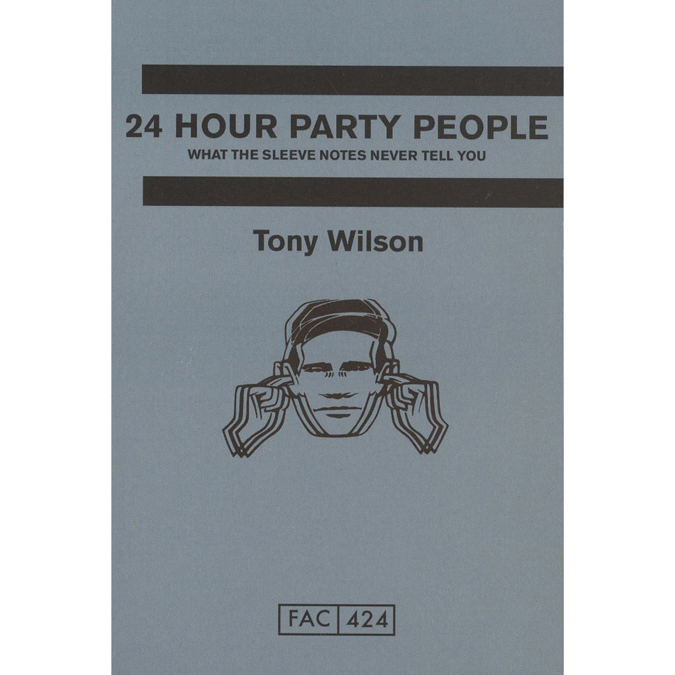 Tony Wilson - 24 Hour Party People