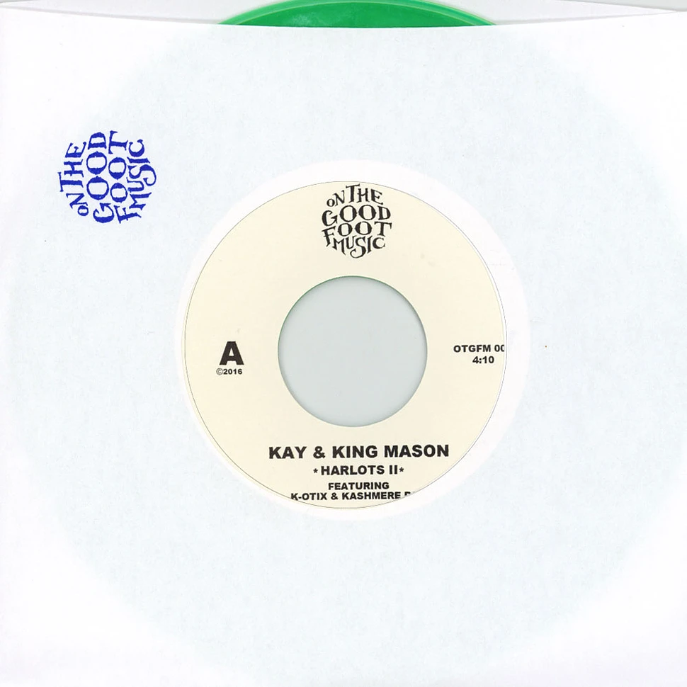 Kay & King Mason - Harlots II Feat. K-Otix & Kashmere Don / Nervous Feat. The Luv Bugz Green Vinyl Edition