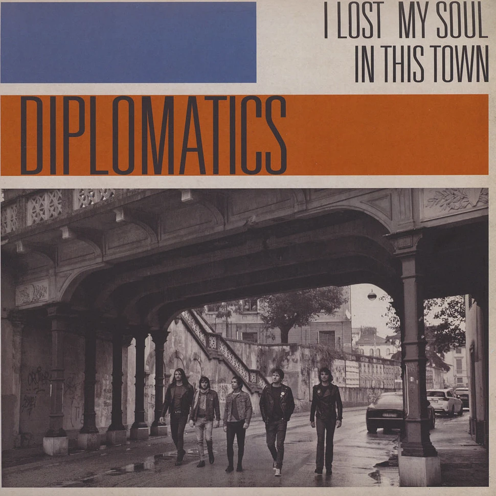 Diplomatics - I Lost My Soul In This Town