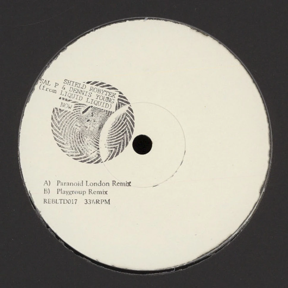 Sal P & Dennis Young (Liquid Liquid) - Now Paranoid London & Playground Remixes