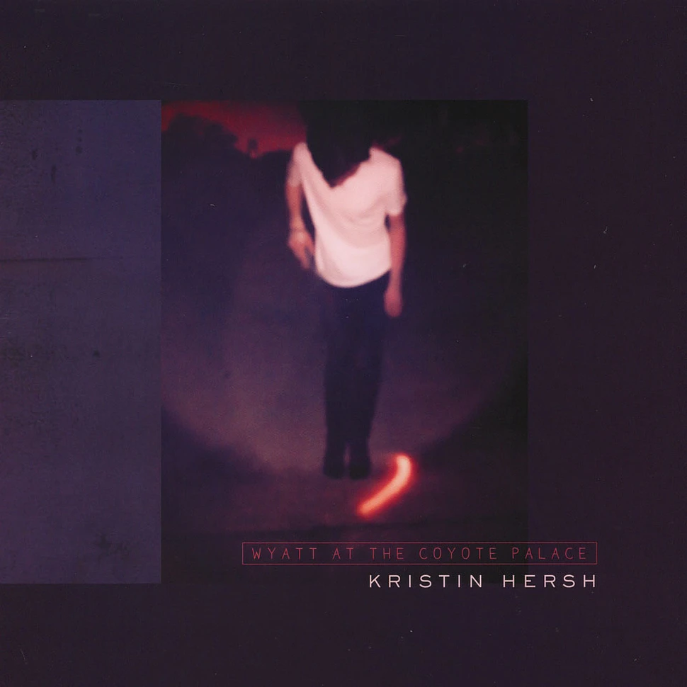 Kristin Hersh - Wyatt At The Coyote Palace