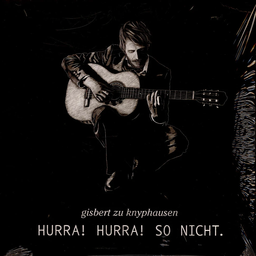 Gisbert Zu Knyphausen - Hurra! Hurra! So Nicht.