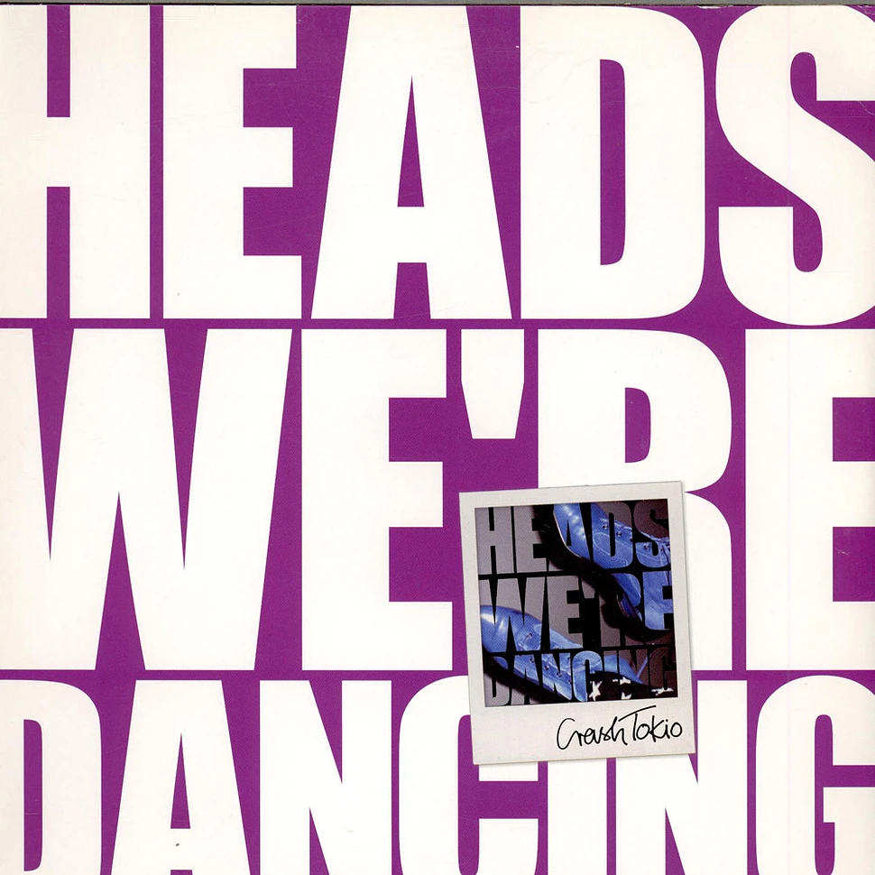 Crash Tokio - Heads We're Dancing