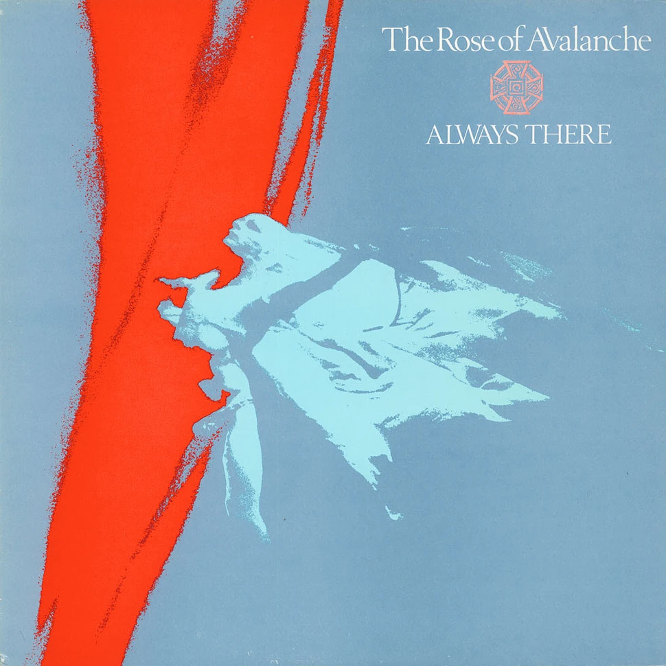 The Rose Of Avalanche - Always There