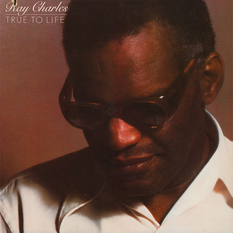 Ray Charles - True To Life