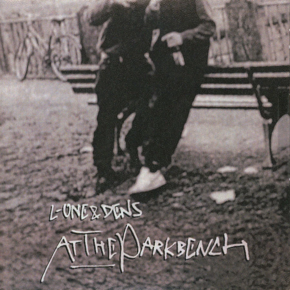 L One & Dens - At The Parkbench