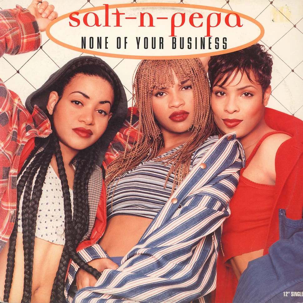 Salt 'N' Pepa - None Of Your Business