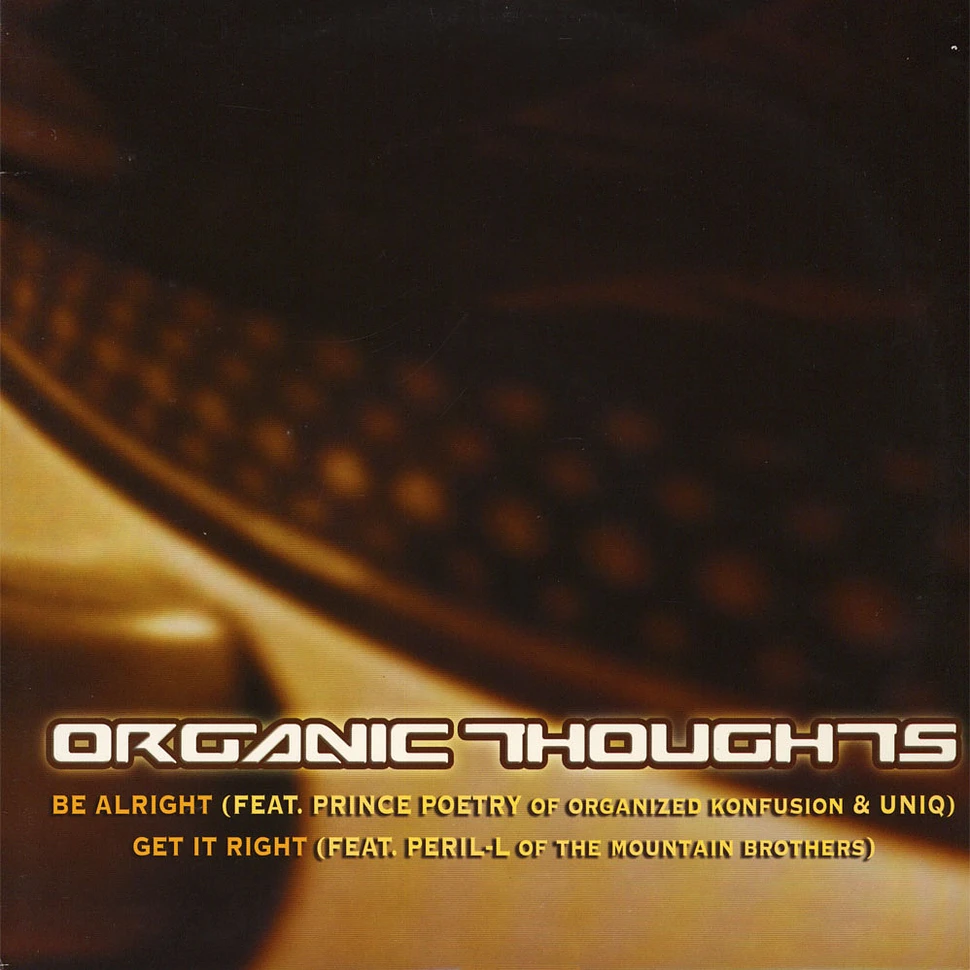 Organic Thoughts - Be Alright / Get It Right