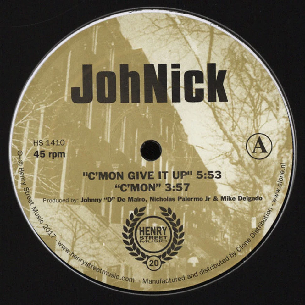 JohNick - C'Mon Give It Up