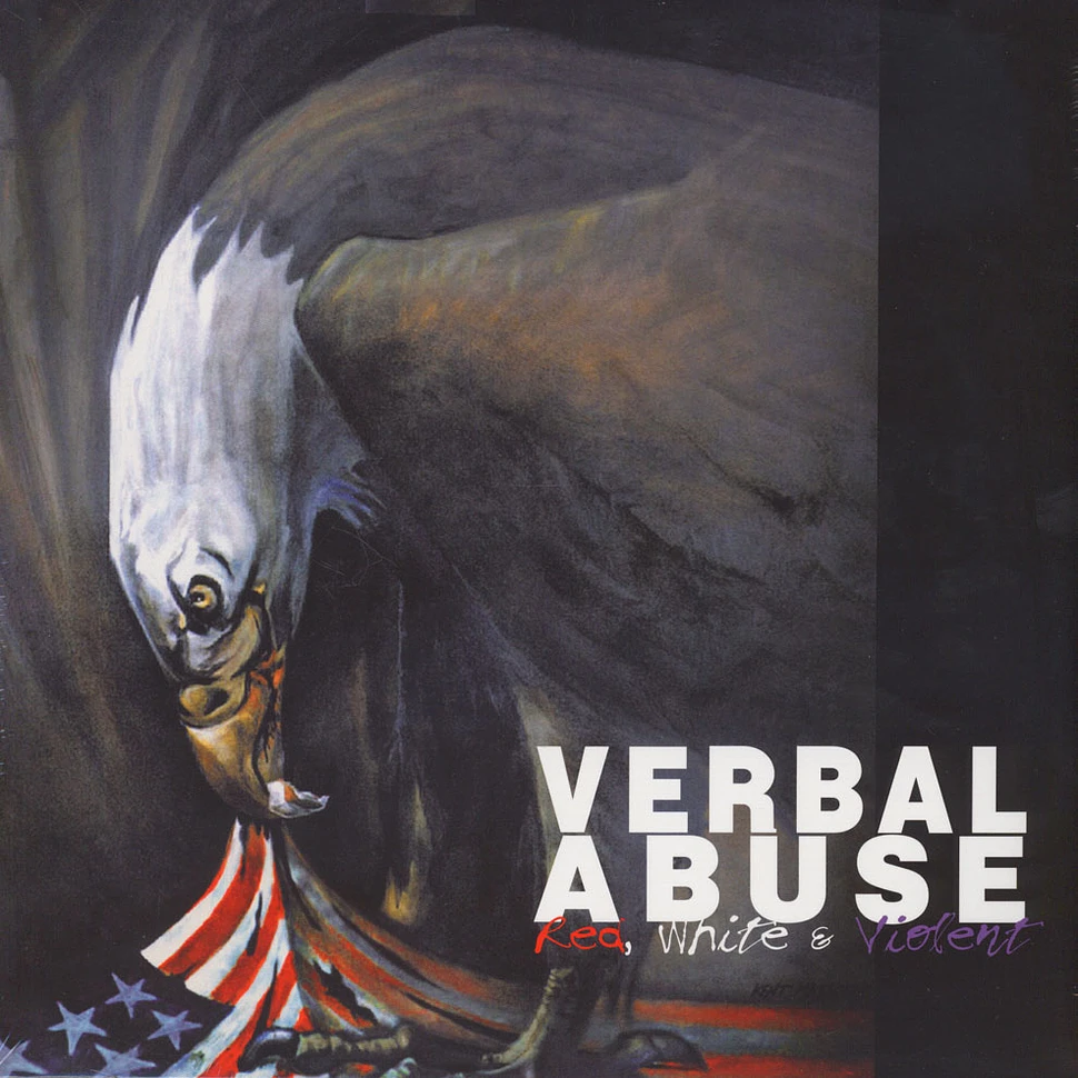 Verbal Abuse - Red, White & Violent