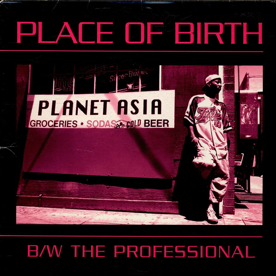 Planet Asia - Place Of Birth / The Professional