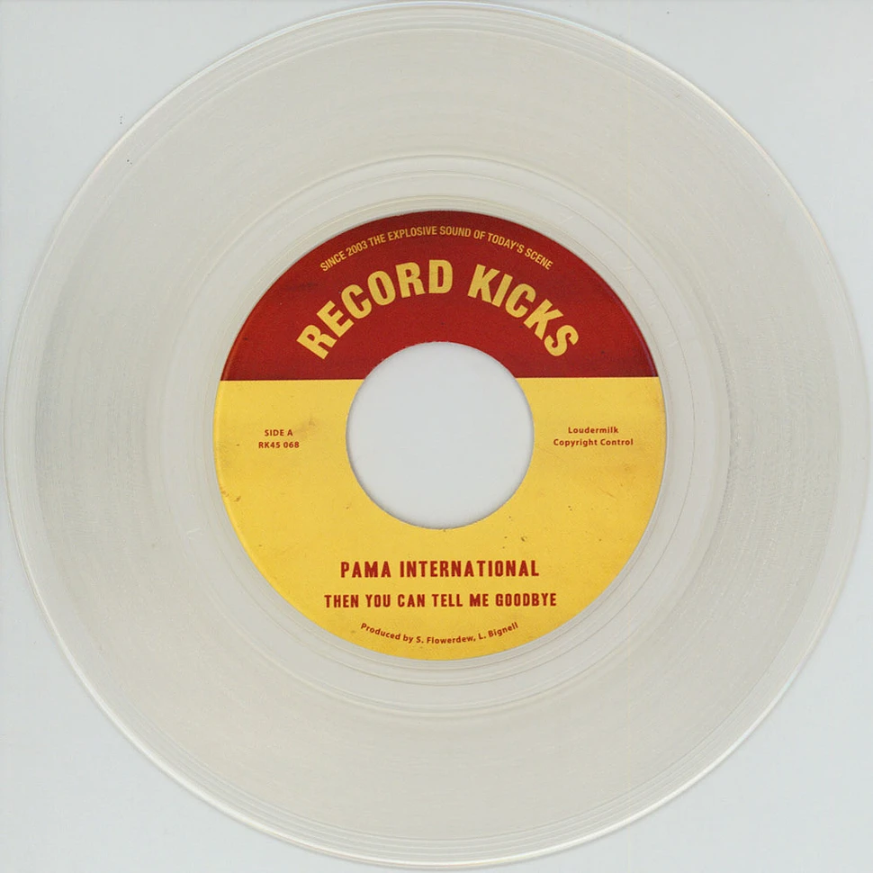 Pama International - Then You Can Tell Me Goodbye / Gasoline Clear Vinyl Edition
