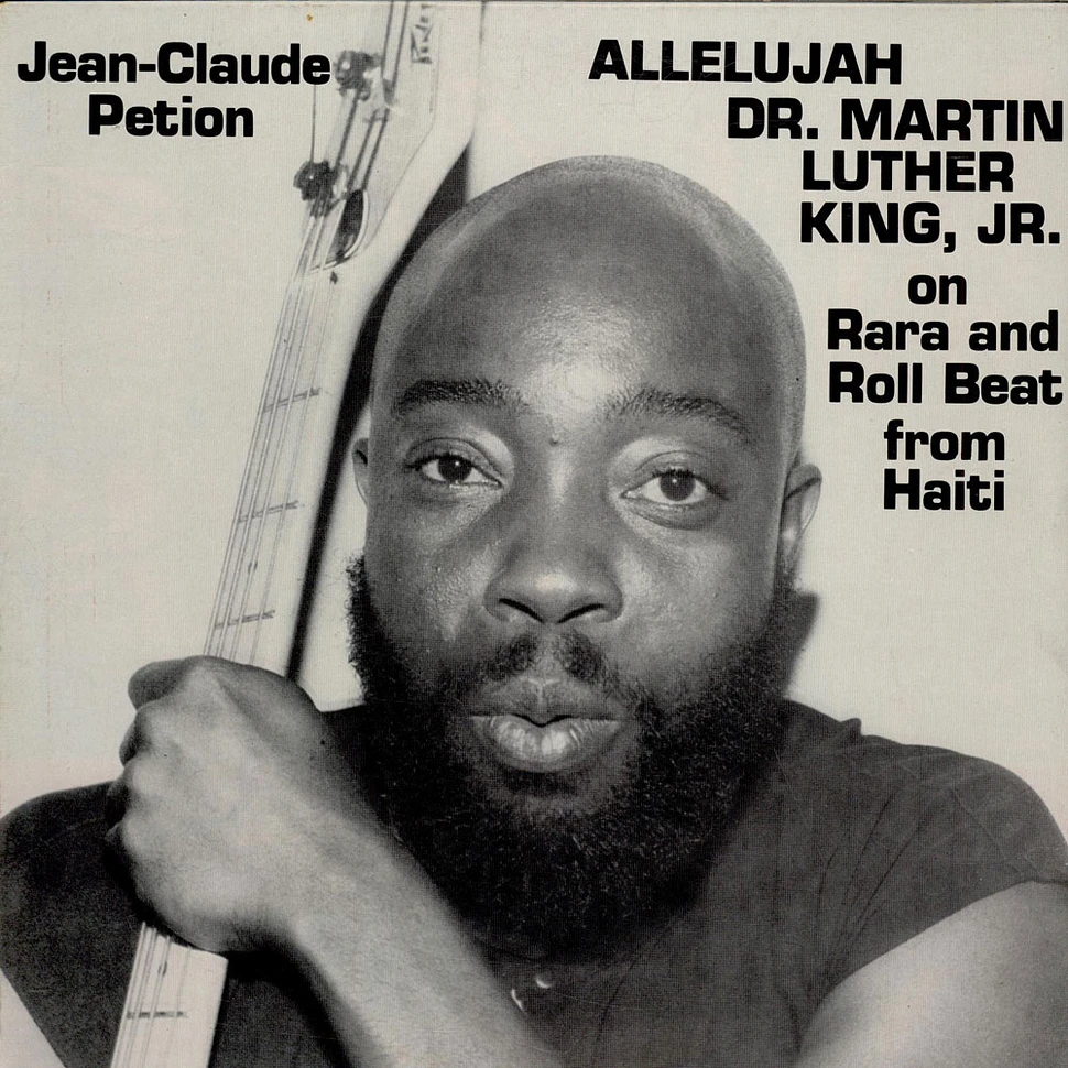 Jean-Claude Petion - Allelujah Dr. Martin Luther King Jr. On Rara And Roll Beat From Haiti