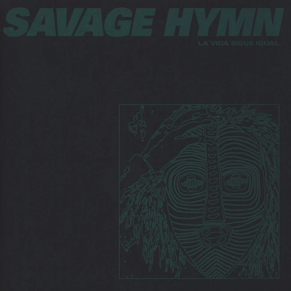 Savage Hymn - La Vida Sigue Igual